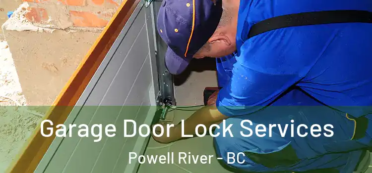  Garage Door Lock Services Powell River - BC