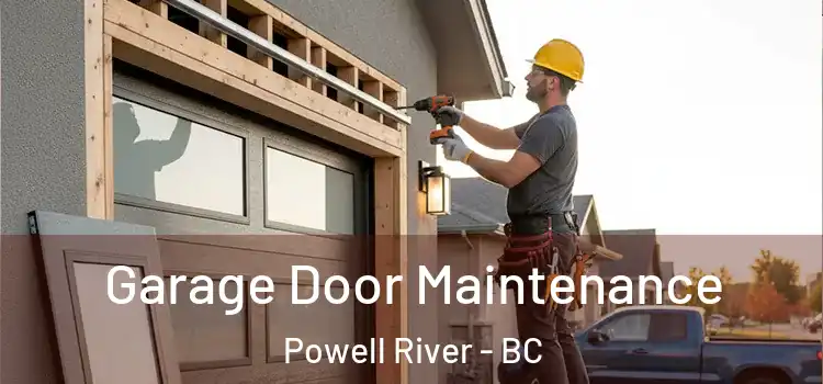  Garage Door Maintenance Powell River - BC