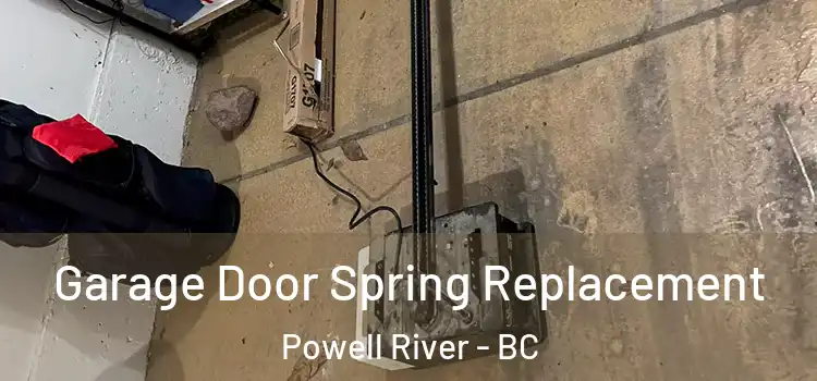  Garage Door Spring Replacement Powell River - BC