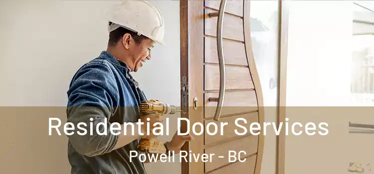  Residential Door Services Powell River - BC